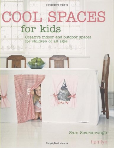 Beispielbild fr Cool Spaces for Kids: Creative Indoor and Outdoor Spaces for Children of All Ages zum Verkauf von ThriftBooks-Dallas