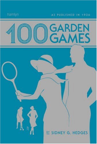 Stock image for 100 Garden Games: As published in 1936 for sale by WorldofBooks