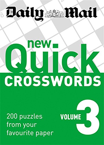 Imagen de archivo de Daily Mail: New Quick Crosswords 3 (The Daily Mail Puzzle Books) a la venta por WorldofBooks
