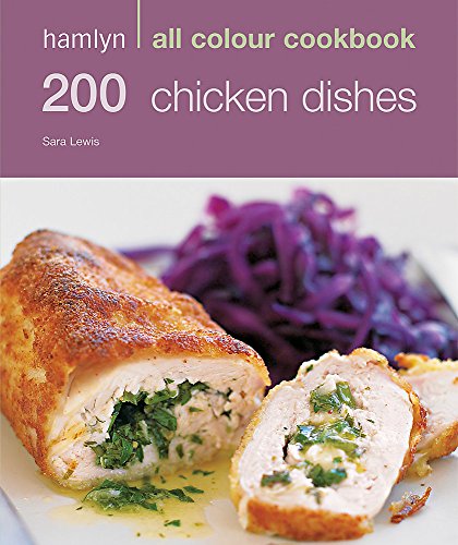 Imagen de archivo de Hamlyn All Colour Cookery: 200 Chicken Dishes: 200 Chicken Recipes a la venta por AwesomeBooks