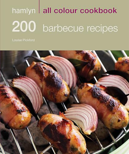 Beispielbild fr Hamlyn All Colour Cookery: 200 Barbecue Recipes: Hamlyn All Colour Cookbook: 200 BBQ Recipes zum Verkauf von AwesomeBooks