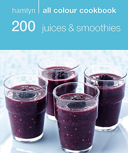 Stock image for 200 Juices & Smoothies: Hamlyn All Colour Cookbook: 200 Juices and Smoothies (Hamlyn All Colour Cookery) for sale by WorldofBooks