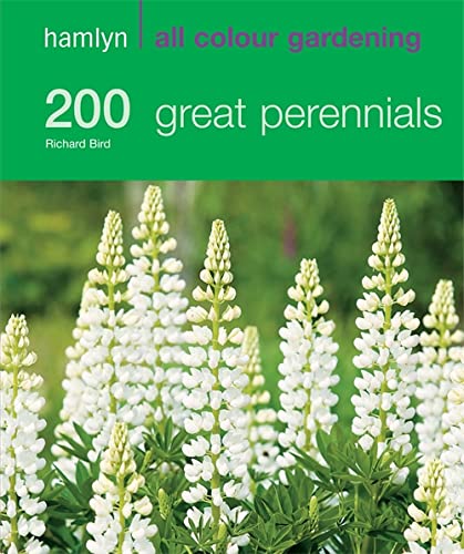 Beispielbild fr 200 Great Perennials: Hamlyn All Colour Gardening zum Verkauf von WorldofBooks
