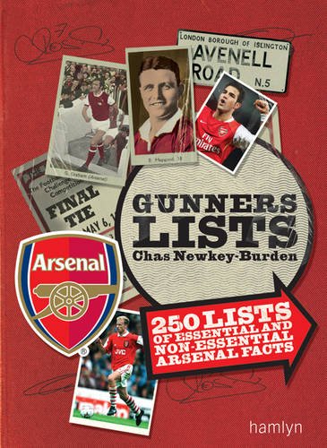 Stock image for Gunners Lists: 250 Lists of Essential and Non-essential Arsenal facts: 288 for sale by WorldofBooks