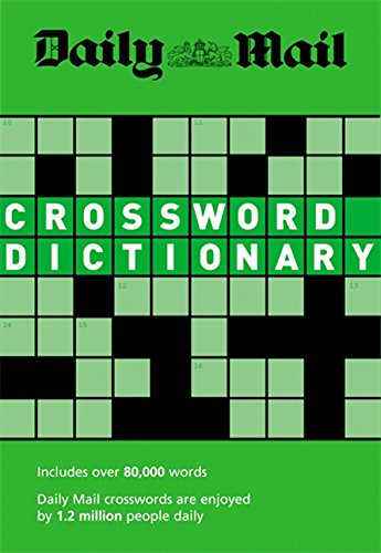 Beispielbild fr Daily Mail: Crossword Dictionary (The Daily Mail Puzzle Books) zum Verkauf von WorldofBooks