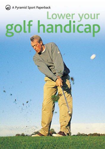 Imagen de archivo de Lower Your Golf Handicap (Pyramid Paperbacks) a la venta por More Than Words