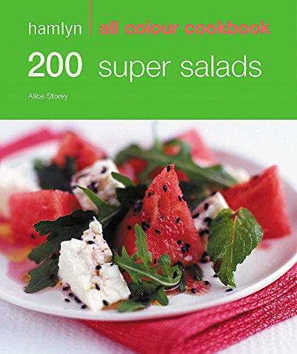 Imagen de archivo de 200 Super Salads: Hamlyn All Colour Cookbook (Hamlyn All Colour Cookery) a la venta por AwesomeBooks