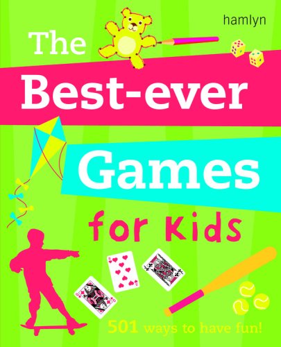 Imagen de archivo de The Best-ever Games for Kids: 501 ways to have fun! a la venta por AwesomeBooks