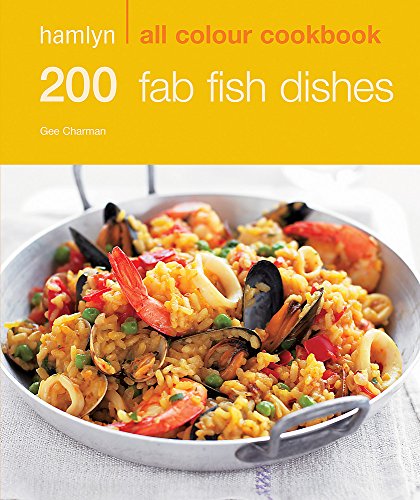 Imagen de archivo de Hamlyn All Colour Cookery: 200 Fab Fish Dishes: Hamlyn All Colour Cookbook a la venta por AwesomeBooks