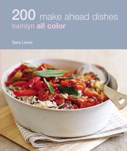 Imagen de archivo de 200 Make Ahead Dishes: Hamlyn All Color Cookbook (Hamlyn All Colour Cookery) a la venta por AwesomeBooks