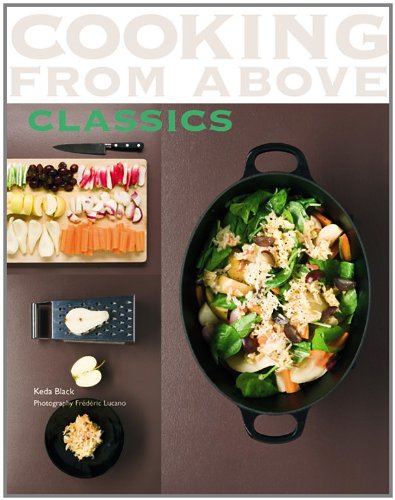 Beispielbild fr Cooking from above - Classics zum Verkauf von Better World Books