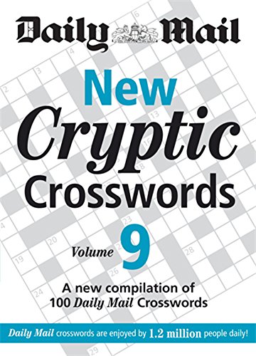Imagen de archivo de Daily Mail: New Cryptic Crosswords 9: A New Compilation of 100 "Daily Mail" Crosswords (The Daily Mail Puzzle Books) a la venta por WorldofBooks