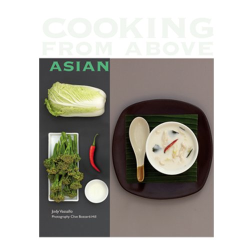 Imagen de archivo de Cooking from Above Asian a la venta por SecondSale
