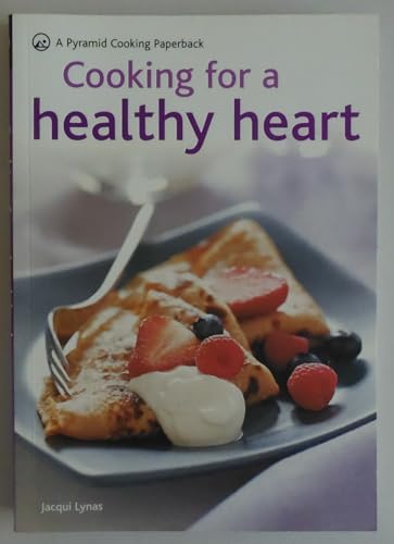 Stock image for Cooking for a Healthy Heart: A Pyramid Cooking Paperback for sale by Wonder Book