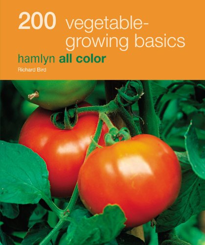 Stock image for 200 Vegetable-Growing Basics: Hamlyn All Color (Hamlyn All Color Cookbooks W/200 Recipes Each) for sale by Jenson Books Inc