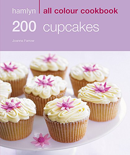 Stock image for 200 Cupcakes: Hamlyn All Colour Cookbook (Hamlyn All Colour Cookery) for sale by WorldofBooks