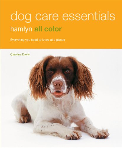 9780600620938: Dog Care Essentials: Hamlyn All Color Pet Care (Hamlyn All Color Lifestyle)