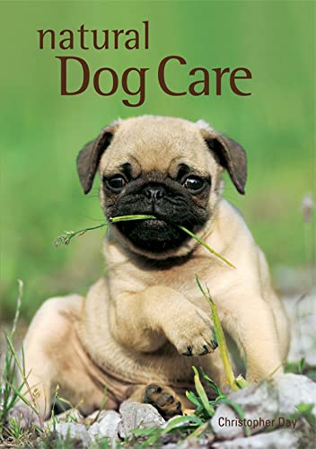 Stock image for Natural Dog Care: The alternative way to care for your pet for sale by WorldofBooks
