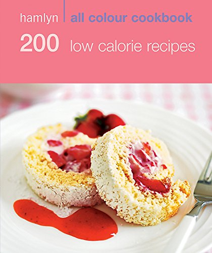 Beispielbild fr Hamlyn All Colour Cookbooks 200 Low Calorie Recipes (Hamlyn All Colour Cookery) zum Verkauf von AwesomeBooks