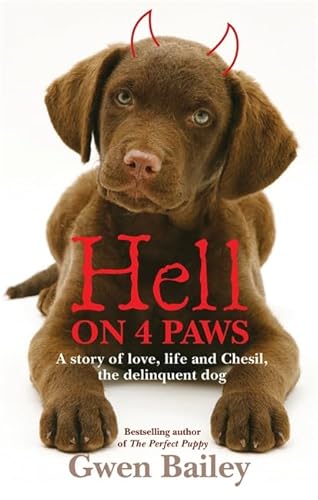 Beispielbild fr Hell on 4 Paws: How Britain's Leading Pet Behaviourist Met Her Match zum Verkauf von WorldofBooks