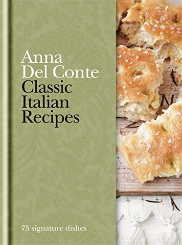 Classic Italian Recipes. Anna del Conte (9780600621782) by Anna Del Conte