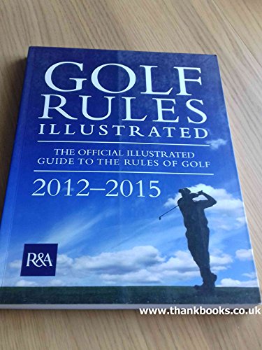9780600623496: Golf Rules Illustrated 2012