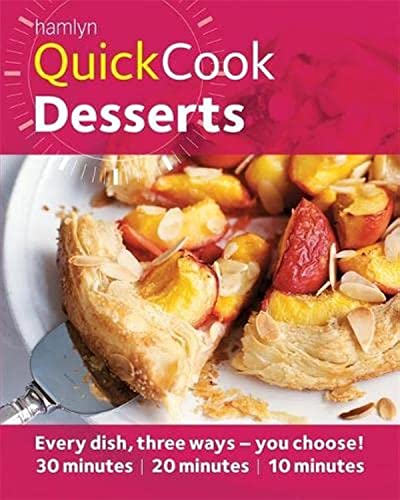 Stock image for Desserts Quick Cook: Fruit to Chocolate; Classic to Exotic, 360 Dessert Recipes, Ready in 30, 20 or 10 Minutes [Gloss Cover Cookbook] (Hamlyn Quick Cooks) for sale by WorldofBooks