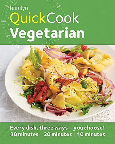 Beispielbild fr Hamlyn QuickCook: Vegetarian - Delicious, Healthy Recipes for Vegetarian Meals, Ready in 30, 20 or 10 Minutes [Gloss Cover Cookbook] (Hamlyn Quick Cooks) zum Verkauf von WorldofBooks
