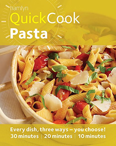 Stock image for Hamlyn QuickCook: Pasta - Classic Pasta Recipes for Delicious Meals, Ready in 30, 20 or 10 Minutes [Gloss Cover Cookbook] (Hamlyn Quick Cooks) for sale by WorldofBooks