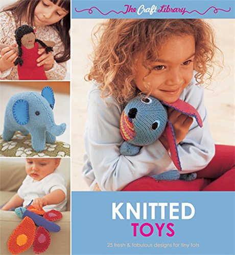Imagen de archivo de The Craft Library: Knitted Toys a la venta por WorldofBooks