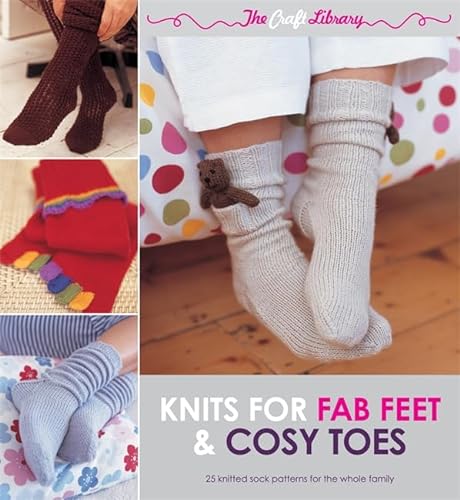 Imagen de archivo de The Craft Library: Knits for Fab Feet & Cosy Toes a la venta por AwesomeBooks