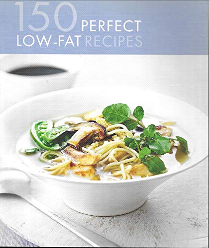 Beispielbild fr 150 Perfect Low-Fat Recipes zum Verkauf von WorldofBooks