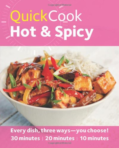 Beispielbild fr Quick Cook Hot & Spicy zum Verkauf von Half Price Books Inc.