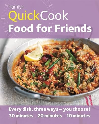 Beispielbild fr Hamlyn QuickCook: Food For Friends (Hamlyn Quick Cooks) zum Verkauf von AwesomeBooks