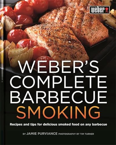 Imagen de archivo de Weber's Guide to Barbecue Smoking (Webers Guides): Recipes and tips for delicious smoked food on any barbecue a la venta por WorldofBooks