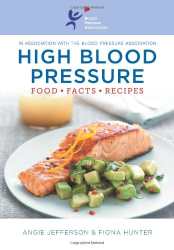 Stock image for High Blood Pressure: Food, Facts, Recipes for sale by ThriftBooks-Dallas