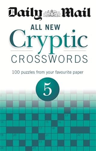 Stock image for Daily Mail: All New Cryptic Crosswords 5 (The Daily Mail Puzzle Books) for sale by WorldofBooks