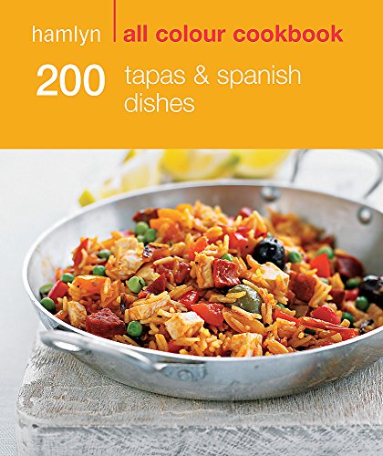 Stock image for 200 Tapas & Spanish Dishes: Hamlyn All Colour Cookbook for sale by ThriftBooks-Atlanta