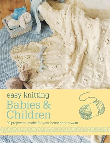 Beispielbild fr Easy Knitting: Babies & Children zum Verkauf von WorldofBooks
