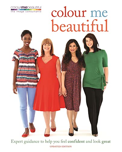 Stock image for Colour Me Beautiful: Expert guidance to help you feel confident and look great for sale by WorldofBooks