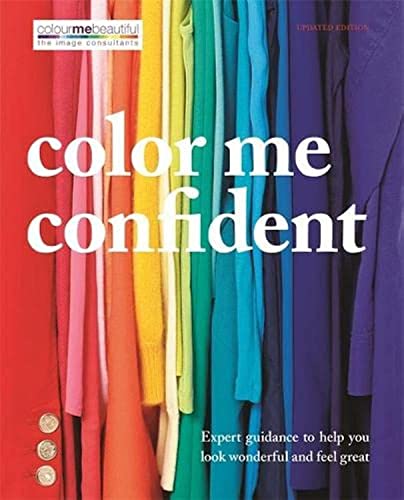 Color Me Confident: Expert guidance to help you feel confident and look great (9780600628187) by Hamlyn