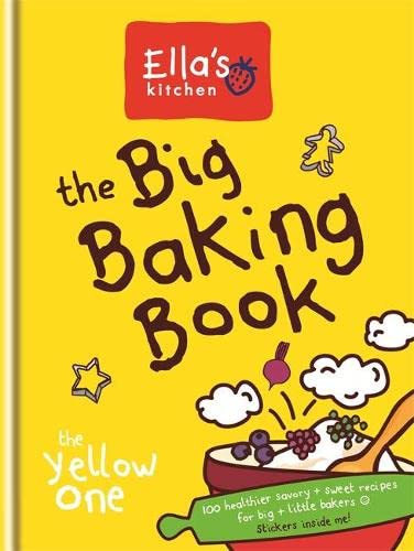 Imagen de archivo de Ella's Kitchen: The Big Baking Book: The Yellow One a la venta por ZBK Books