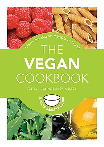 Stock image for The Vegan Cookbook: Over 80 plant-based recipes (Hamlyn Healthy Eating) for sale by AwesomeBooks