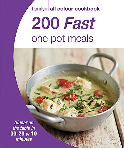 Stock image for 200 Fast One Pot Meals: Hamlyn All Colour Cookbook (Hamlyn All Colour Cookery) for sale by WorldofBooks