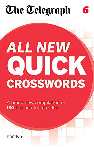 Beispielbild fr The Telegraph All New Quick Crosswords 6 (The Telegraph Puzzle Books) zum Verkauf von WorldofBooks