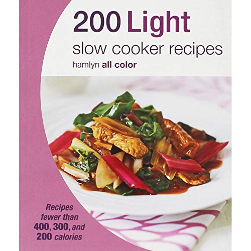 Beispielbild fr Hamlyn All Colour Cookery: 200 Light Slow Cooker Recipes: Hamlyn All Color Cookbook zum Verkauf von AwesomeBooks