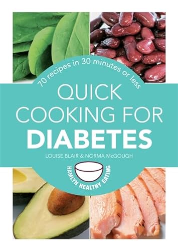Beispielbild für Quick Cooking for Diabetes: 70 recipes in 30 minutes or less (Hamlyn Healthy Eating) zum Verkauf von Hippo Books