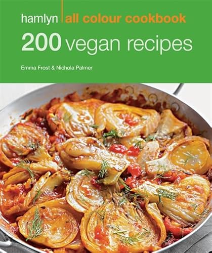 Beispielbild fr Hamlyn All Colour Cookery: 200 Vegan Recipes: Hamlyn All Colour Cookbook zum Verkauf von WorldofBooks