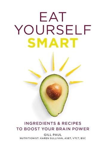 9780600630869: Eat Yourself Smart: Ingredients and recipes to boost your brain power