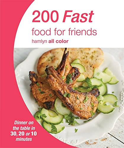 Beispielbild für 200 Fast Food for Friends (Hamlyn All Color) zum Verkauf von boyerbooks